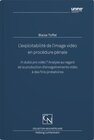 Buchcover L’exploitabilité de l’image vidéo en procédure pénale