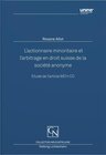 Buchcover L’actionnaire minoritaire et l’arbitrage en droit suisse de la société anonyme