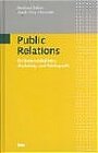 Buchcover Public Relations für Kommunikations-, Marketing- und Werbeprofis