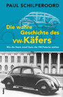 Buchcover Die wahre Geschichte des VW-Käfers