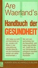 Buchcover Praxis des Waerlandsystems / Das Handbuch der Gesundheit
