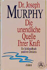 Buchcover Die unendliche Quelle Ihrer Kraft