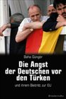 Buchcover Die Angst der Deutschen vor den Türken und ihrem Beitritt zur EU