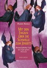 Buchcover Mit den Engeln über die Schwelle zum Jenseits
