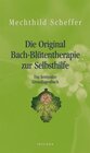 Buchcover Die Original Bach-Blütentherapie zur Selbsthilfe