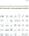Buchcover Architekturführer Goetheanumhügel. Die Dornacher Anthroposphen-Kolonie