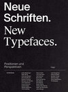 Buchcover Neue Schriften. New Typefaces. Positionen und Perspektiven