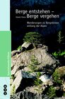 Buchcover Berge entstehen - Berge vergehen