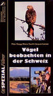 Buchcover Vögel beobachten in der Schweiz