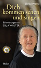 Buchcover Dich kommen sehen und singen