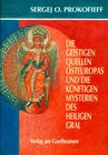 Buchcover Die geistigen Quellen Osteuropas und die künftigen Mysterien des Heiligen Gral