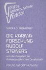 Buchcover Die Karmaforschung Rudolf Steiners und die Aufgaben der Anthroposophischen Gesellschaft