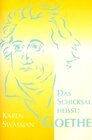 Buchcover Das Schicksal heisst: Goethe