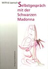 Buchcover Selbstgespräch mit der schwarzen Madonna