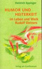 Humor und Heiterkeit im Leben und Werk Rudolf Steiners width=