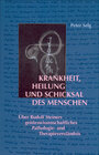 Buchcover Krankheit, Heilung und Schicksal des Menschen