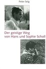 Buchcover Der geistige Weg von Hans und Sophie Scholl