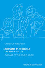Buchcover 'Solving the Riddle of the Child …'