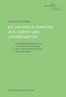Buchcover Die Individualisierung von Höfen und Landschaften