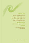 Buchcover Von der Agrartechnologie zur Landbaukunst