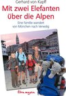 Buchcover Mit zwei Elefanten über die Alpen