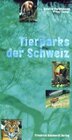 Buchcover Tierparks der Schweiz