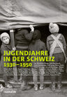 Buchcover Jugendjahre in der Schweiz 1930–1950