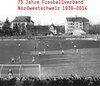 Buchcover 75 Jahre Fussballverband Nordwestschweiz 1939-2014