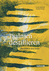 Buchcover Psalmen destillieren