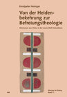 Buchcover Von der Heidenbekehrung zur Befreiungstheologie