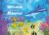 Buchcover Wilhelm der kleine Blauhai