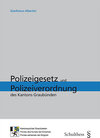 Buchcover Polizeigesetz und Polizeiverordnung des Kantons Graubünden