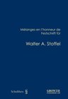 Buchcover Mélanges en l'honneur de / Festschrift für Walter A. Stoffel