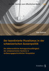 Buchcover Der koordinierte Pluralismus in der schweizerischen Aussenpolitik
