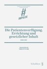 Buchcover Die Patientenverfügung. Errichtung und gesetzlicher Inhalt