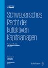Buchcover Schweizerisches Recht der kollektiven Kapitalanlagen