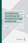 Buchcover Systematische Darstellung der Franchisevertragsproblematik