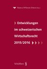 Buchcover Entwicklungen im schweizerischen Wirtschaftsrecht 2015/2016