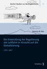 Buchcover Die Entwicklung der Regulierung der Luftfahrt in Hinsicht auf die Globalisierung