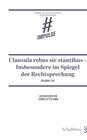 Buchcover Clausula rebus sic stantibus - Insbesondere im Spiegel der Rechtsprechung