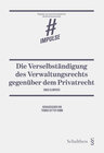 Buchcover Die Verselbständigung des Verwaltungsrechts gegenüber dem Privatrecht