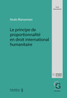 Buchcover Le principe de proportionnalité en droit international humanitaire