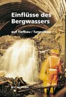 Buchcover Einflüsse des Bergwassers auf Tiefbau /Tunnelbau