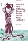 Buchcover Wäre ich eine Schlange, könnte ich in eine andere Haut schlüpfen