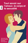 Buchcover Tout savoir sur l'amour, le corps et la sexualité