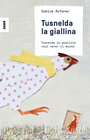 Buchcover Tusnelda la gialliana voul verer il muond
