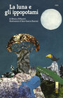 Buchcover La luna e gli ippopotami