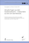 Buchcover Aktuelle Fragen aus dem Gesellschaftsrecht - insbesondere aus der Sicht des Notariats