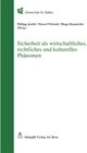 Buchcover Sicherheit als wirtschaftliches, rechtliches und kulturelles Phänomen