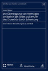 Buchcover Die Übertragung von Vermögen anlässlich des Todes außerhalb des Erbrechts durch Schenkung